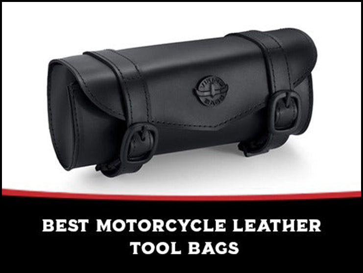 Best Motorcycle Leather Tool Bags